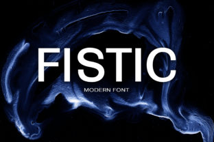 Fistic Typeface: A Cool Sans Serif for Modern Branding