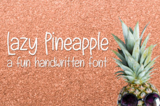 Lazy Pineapple Font for Small Business Branding
